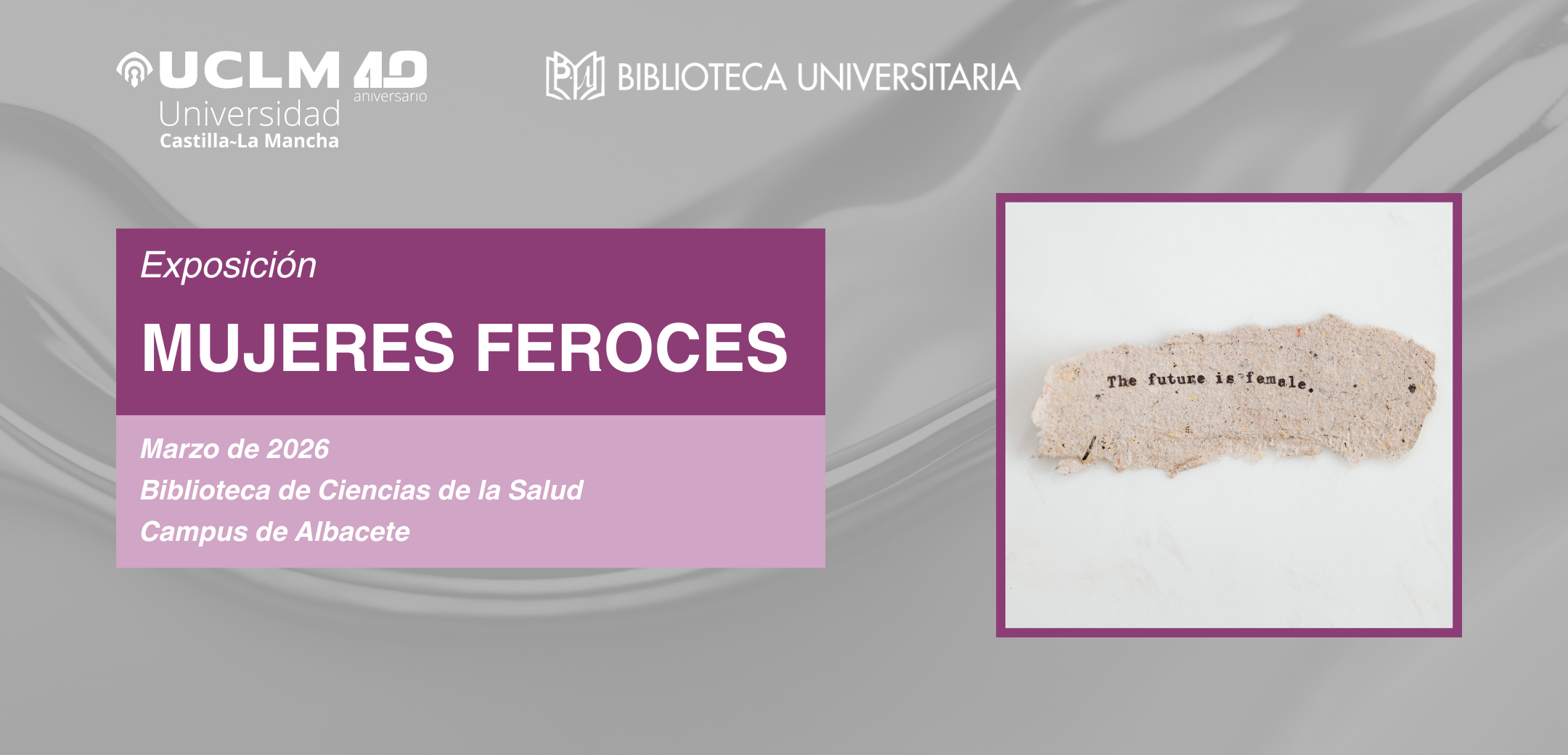 Exposición Mujeres Feroces